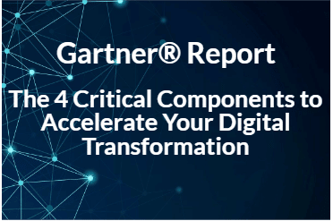 The 4 Critical Components to Accelerate Your Digital Transformation