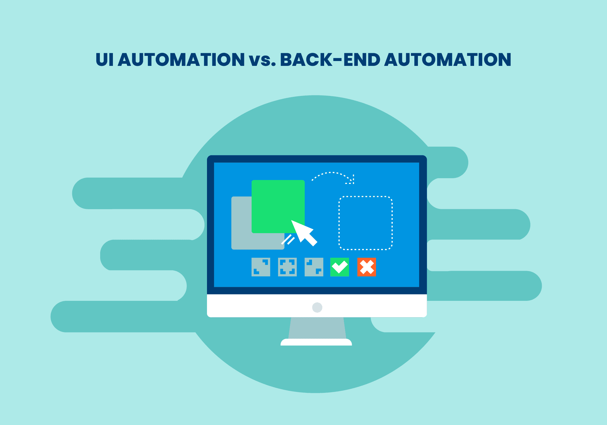 Ui Automation Vs Back End Automation